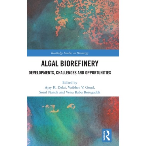 (영문도서) Algal Biorefinery: Developments Challenges and Opportunities Hardcover, Routledge, English, 9780367570057