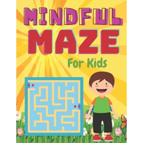 MINDFUL MAZE For Kids: A challenging and fun maze for kids by solving mazes Paperback, Independently Published, English, 9798734350935