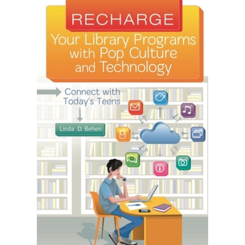 (영문도서) Recharge Your Library Programs with Pop Culture and Technology: Connect with Today''s Teens Paperback, Bloomsbury Publishing PLC, English, 9781610693691