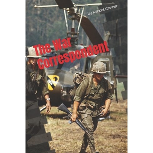 (영문도서) The War Correspondent Paperback, Independently Published, English, 9798483736813