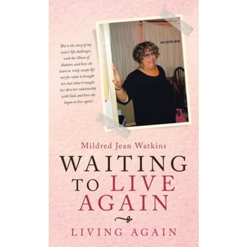 Waiting to Live Again: Living Again Hardcover, WestBow Press, English, 9781664211940