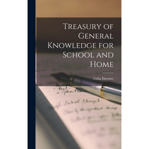 (영문도서) Treasury of General Knowledge for School and Home Hardcover, Legare Street Press, English, 9781018257396