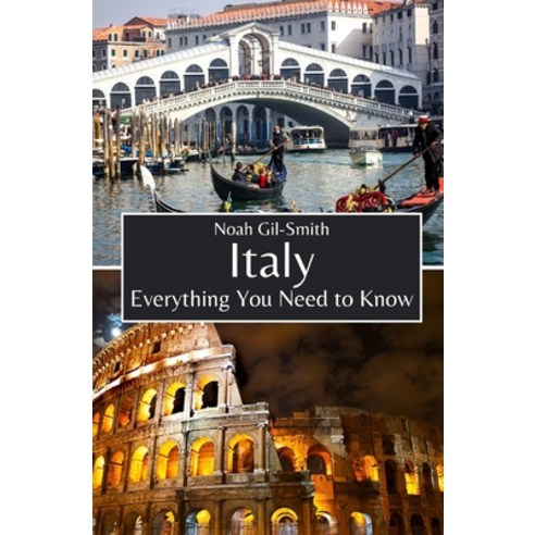 (영문도서) Italy: Everything You Need to Know Paperback, Independently Published, English, 9798882148361