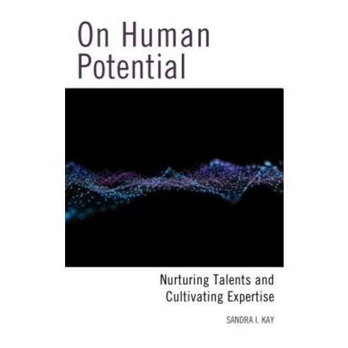(영문도서) On Human Potential: Nurturing Talents and Cultivating Expertise Hardcover, Rowman & Littlefield Publis..., English, 9781475842913