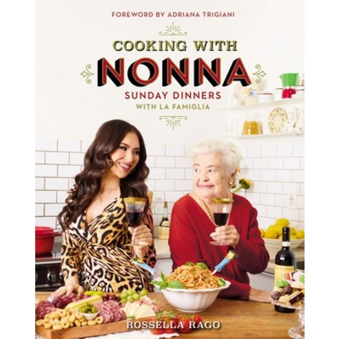 (영문도서) Cooking with Nonna: Sunday Dinners with La Famiglia Hardcover, Harper Horizon, English, 9780785249771