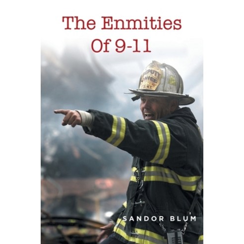 (영문도서) The Enmities Of 9-11 Paperback, Fulton Books, English, 9781639857197