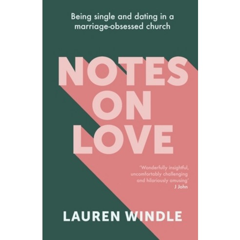 (영문도서) Notes on Love: Being Single and Dating in a Marriage Obsessed Church Paperback, SPCK Publishing, English, 9780281085552