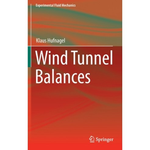 (영문도서) Wind Tunnel Balances Hardcover, Springer, English, 9783030977658