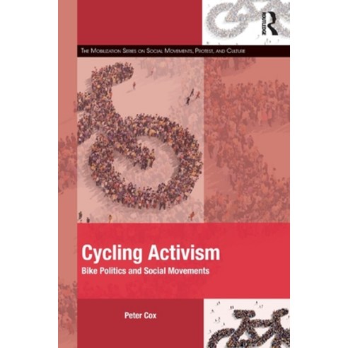 (영문도서) Cycling Activism: Bike Politics and Social Movements Paperback, Routledge, English, 9780367535018