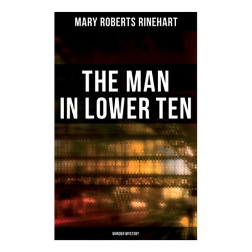(영문도서) The Man in Lower Ten (Murder Mystery) Paperback, OK Publishing, English, 9788027277681
