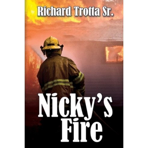 (영문도서) Nicky''s Fire Paperback, Black Rose Writing, English, 9781684334568