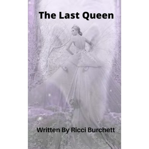 (영문도서) The Last Queen Paperback, Independently Published, English, 9798394104404