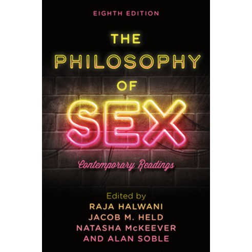 (영문도서) The Philosophy of Sex: Contemporary Readings Eighth Edition Paperback, Rowman & Littlefield Publis..., English, 9781538155370