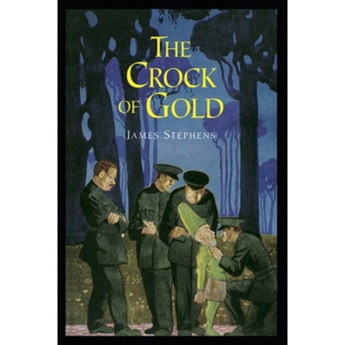(영문도서) The Crock of Gold ILLUSTRATED Paperback, Independently Published, English, 9798486621482