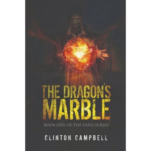 The Dragon''s Marble Paperback, Clinton Campbell