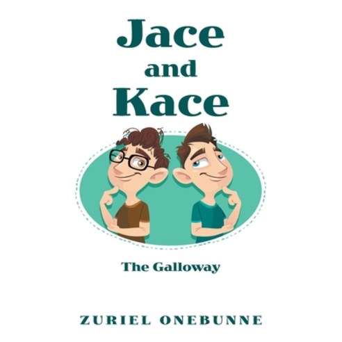 (영문도서) Jace and Kace: The Galloway Paperback, Balboa Press, English, 9781982276935