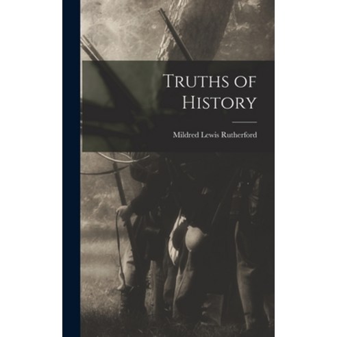 (영문도서) Truths of History Hardcover, Legare Street Press, English, 9781015635067