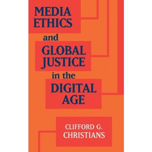 (영문도서) Media Ethics and Global Justice in the Digital Age Hardcover, Cambridge University Press, English, 9781107152144