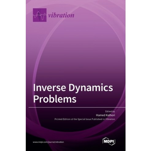 (영문도서) Inverse Dynamics Problems Hardcover, Mdpi AG, English, 9783036510668