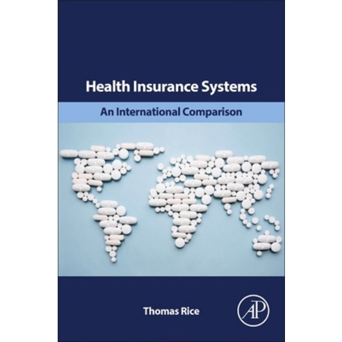 Health Insurance Systems: An International Comparison Paperback, Academic Press, English, 9780128160725