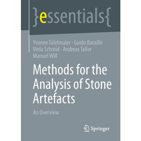 (영문도서) Methods for the Analysis of Stone Artefacts: An Overview Paperback, Springer, English, 9783658390907
