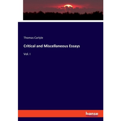 Critical and Miscellaneous Essays: Vol. I Paperback, Hansebooks, English, 9783348012492