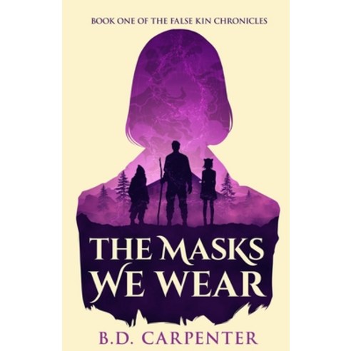 (영문도서) The Masks We Wear: Book one of the Falsekin Chronicles Paperback, Axolotltales Publishing, English, 9798989936304