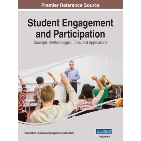 (영문도서) Student Engagement and Participation: Concepts Methodologies Tools and Applications VOL 2 Hardcover, Information Science Reference, English, 9781668429143
