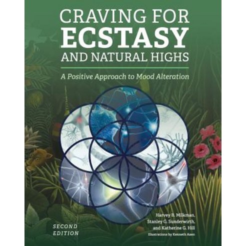 Craving for Ecstasy and Natural Highs Paperback, Cognella Academic Publishing