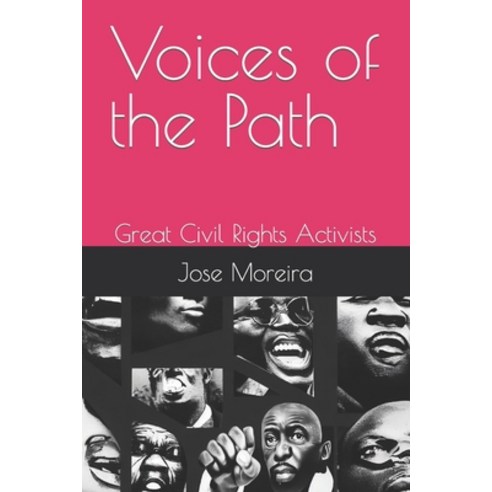(영문도서) Voices of the Path: Great Civil Rights Activists Paperback, Independently Published, English, 9798852674821