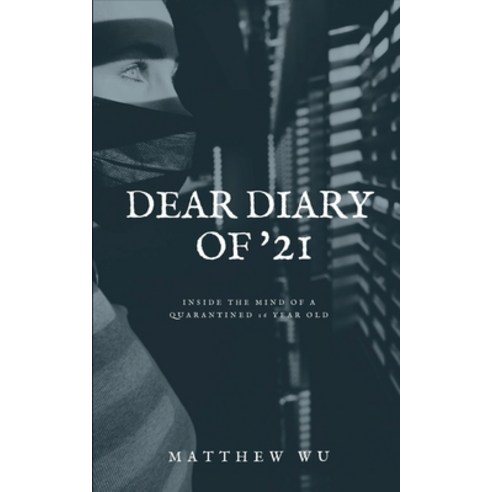 (영문도서) Dear Diary of ''21 Paperback, Bookleaf Publishing, English, 9789358362206