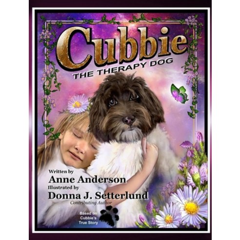 (영문도서) Cubbie The Therapy Dog Hardcover, Anne Anderson, English, 9798985258400