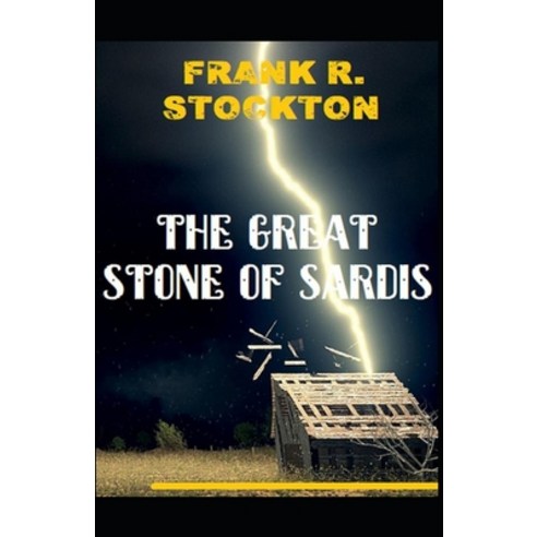 The Great Stone of Sardis Illustrated Paperback, Independently Published