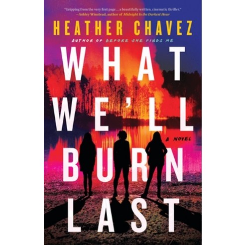 (영문도서) What We''ll Burn Last Hardcover, Mulholland Books, English, 9780316531658