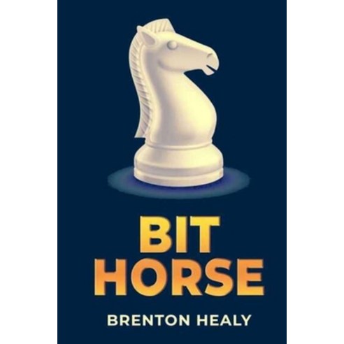 (영문도서) Bit Horse Paperback, Brenton Healy, English, 9781088144022