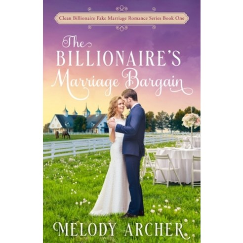 (영문도서) The Billionaire''s Marriage Bargain Paperback, Create a Story You Love, English, 9781778107924