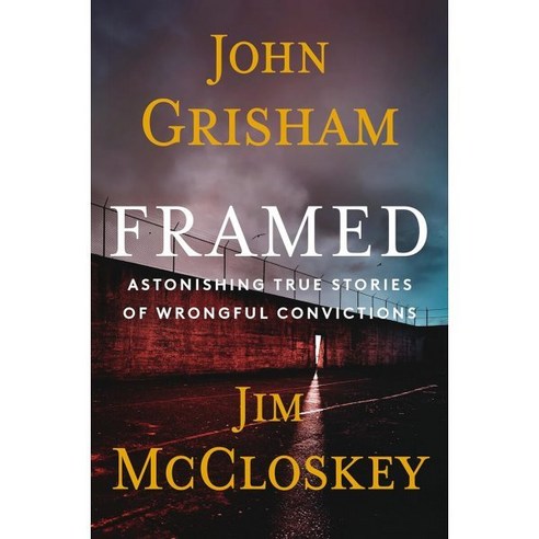 Framed: Astonishing True Stories of Wrongful Convictions, Doubleday Books