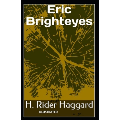 Eric Brighteyes Illustrated Paperback, Independently Published, English, 9798747515369