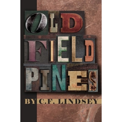 Old Field Pines Paperback, April Gloaming Publishing, English, 9781953932006