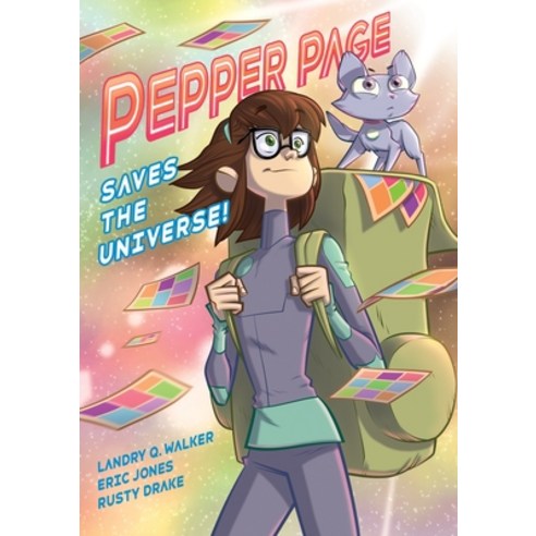 Pepper Page Saves the Universe Paperback, First Second