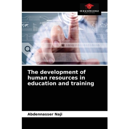 The development of human resources in education and training Paperback, Our Knowledge Publishing, English, 9786203258905
