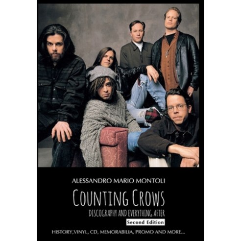 (영문도서) Counting Crows Discography and Everything After Second Edition Paperback, Independently Published, English, 9798843866266