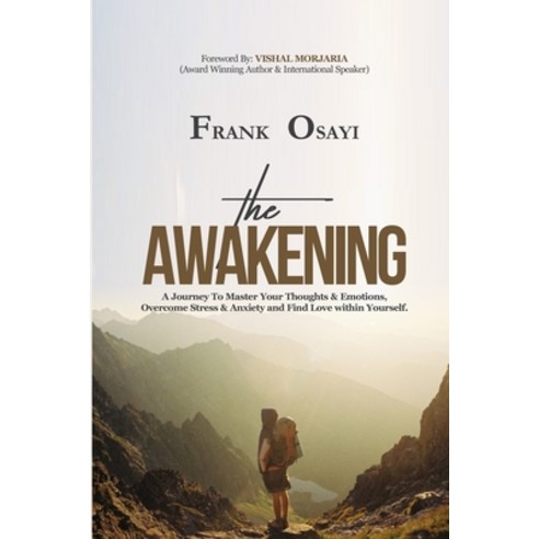(영문도서) The Awakening: A Journey To Master Your Thoughts and Emotions Overcome Stress and Anxiety an... Paperback, Independently Published, English, 9798737795801