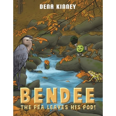 Bendee the Pea Leaves His Pod! Paperback, Austin Macauley, English, 9781645758037