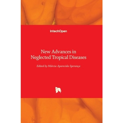 (영문도서) New Advances in Neglected Tropical Diseases Hardcover, Intechopen, English, 9781803553450