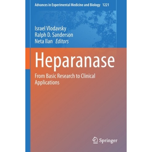 Heparanase: From Basic Research to Clinical Applications Paperback, Springer, English, 9783030345235