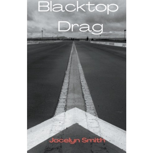 (영문도서) Blacktop Drag Paperback, Jocelyn Smith, English, 9798223311416