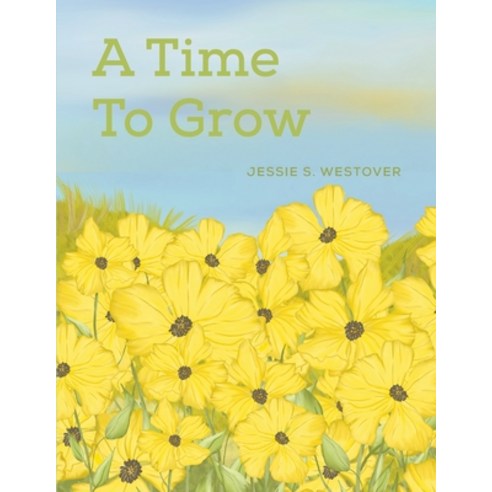 A Time To Grow Paperback, Austin Macauley, English, 9781398410558