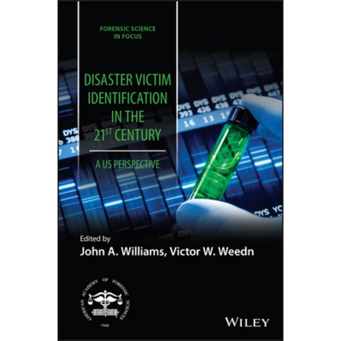 (영문도서) Disaster Victim Identification in the United States in the 21st Century: An Evolving Discipline Hardcover, Wiley, English, 9781119652786