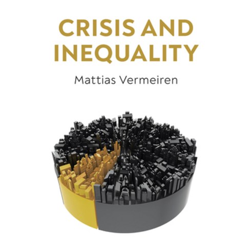 Crisis and Inequality: The Political Economy of Advanced Capitalism Hardcover, Polity Press, English, 9781509537686